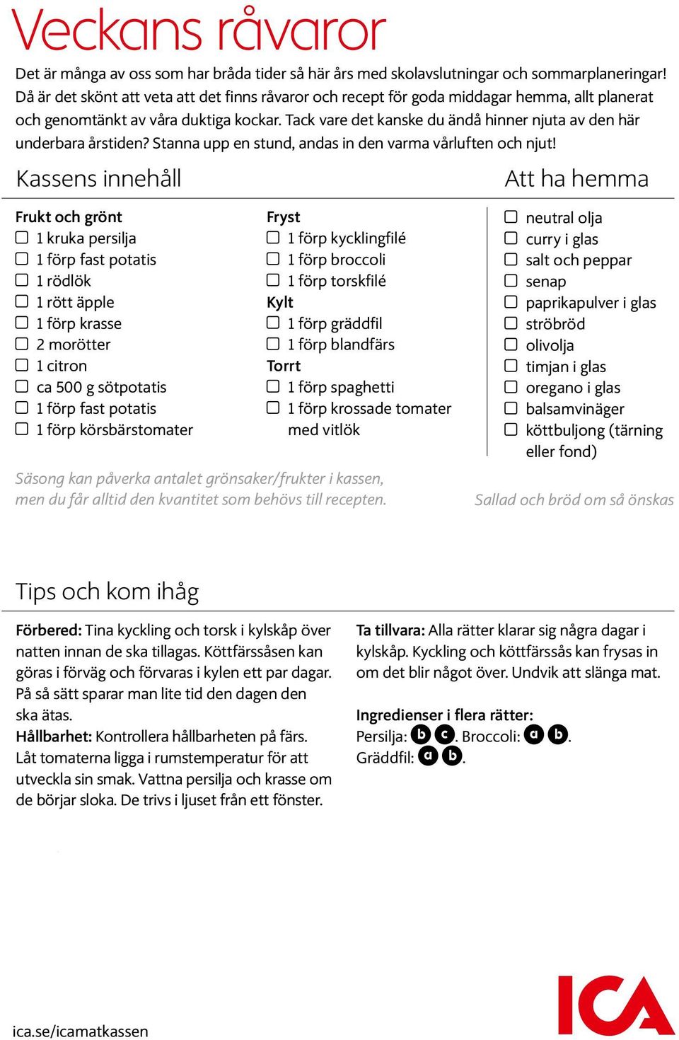 Tack vare det kanske du ändå hinner njuta av den här underbara årstiden? Stanna upp en stund, andas in den varma vårluften och njut!