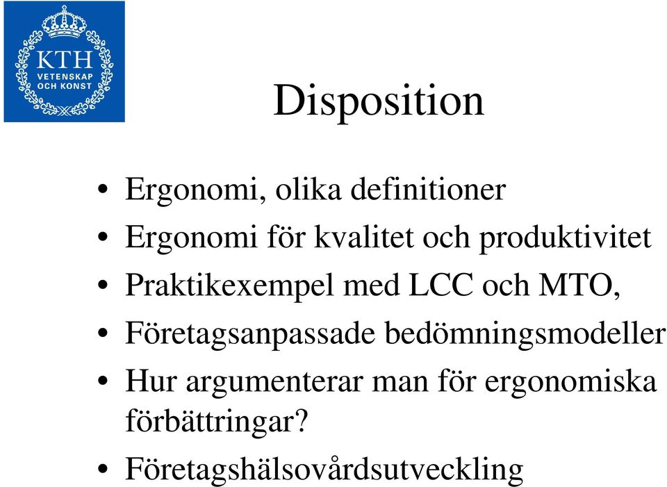 MTO, Företagsanpassade bedömningsmodeller Hur