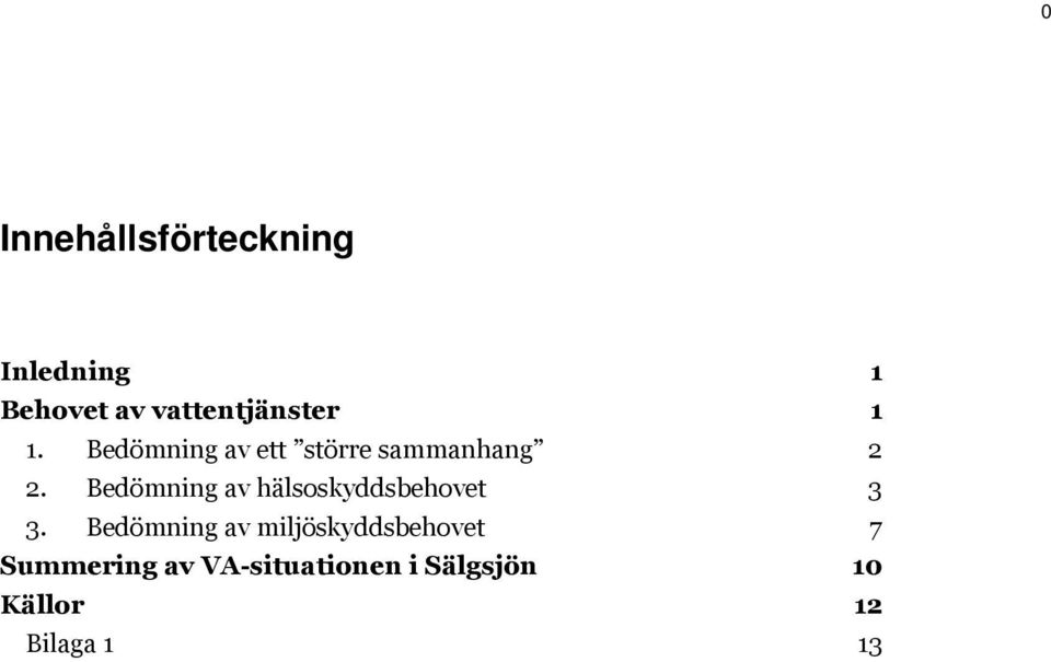 Bedömning av hälsoskyddsbehovet 3 3.