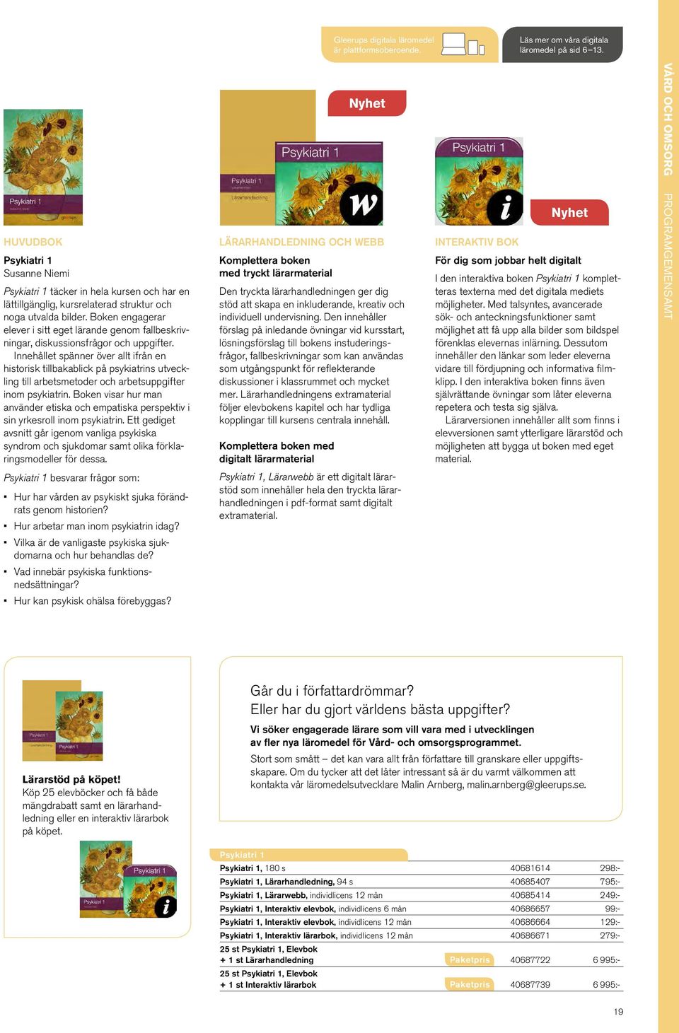 Boken engagerar elever i sitt eget lärande genom fallbeskrivningar, diskussionsfrågor och uppgifter.