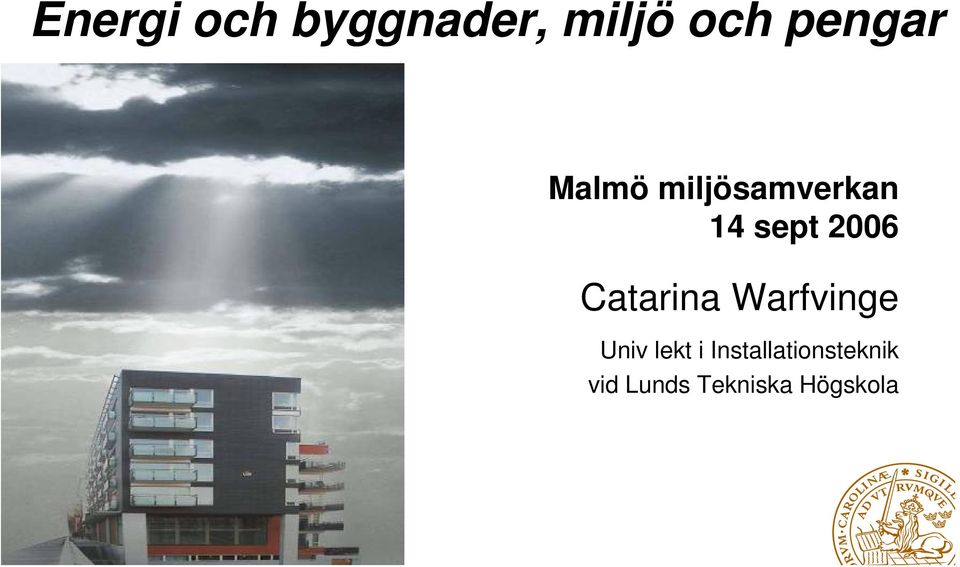 2006 Catarina Warfvinge Univ lekt i