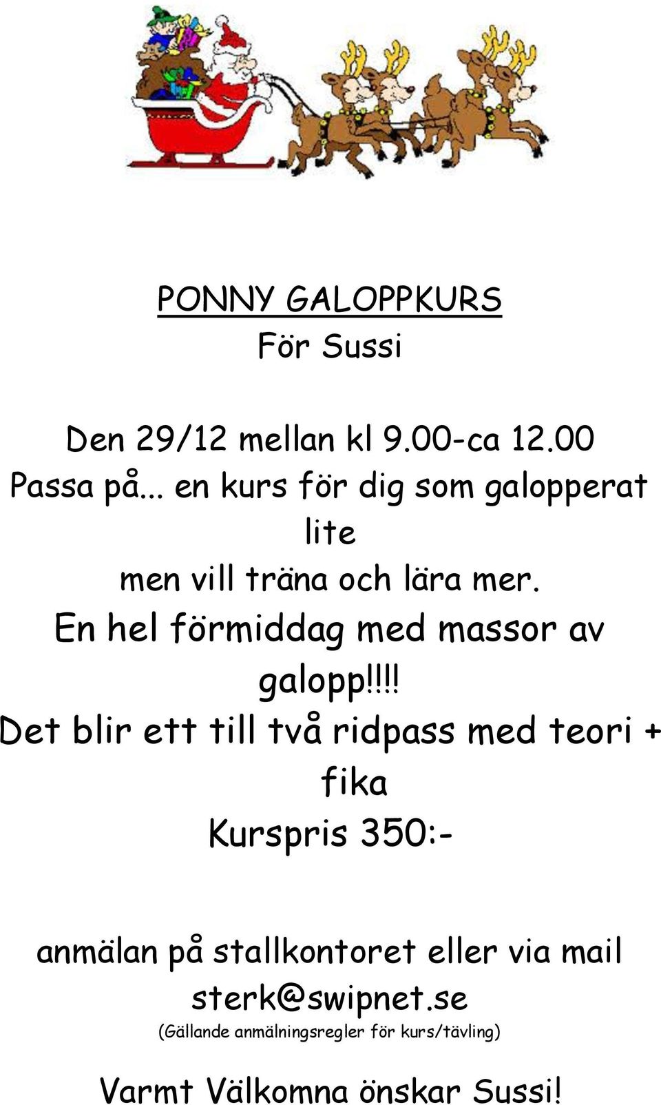 En hel förmiddag med massor av galopp!