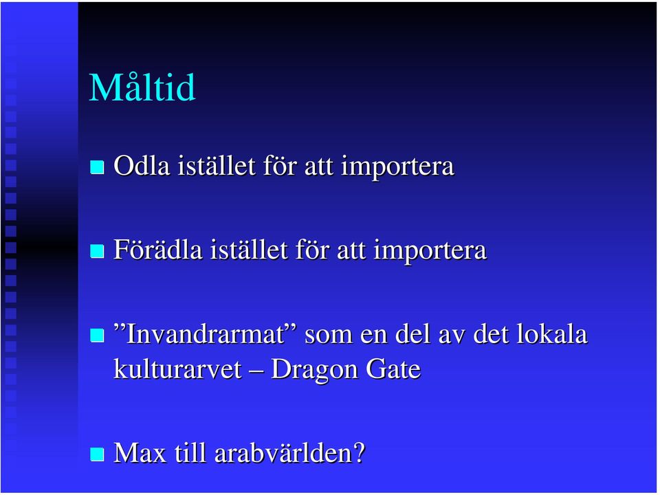 Invandrarmat som en del av det lokala