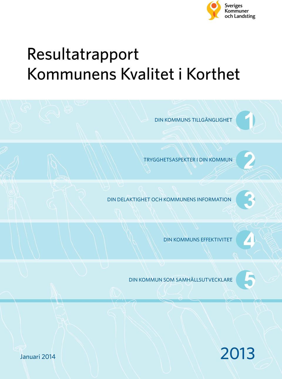 DIN DELAKTIGHET OCH KOMMUNENS INFORMATION DIN KOMMUNS