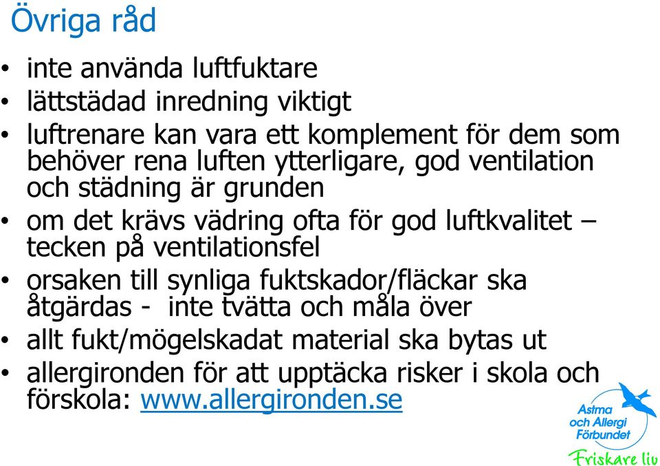 luftkvalitet tecken på ventilationsfel orsaken till synliga fuktskador/fläckar ska åtgärdas - inte tvätta och måla