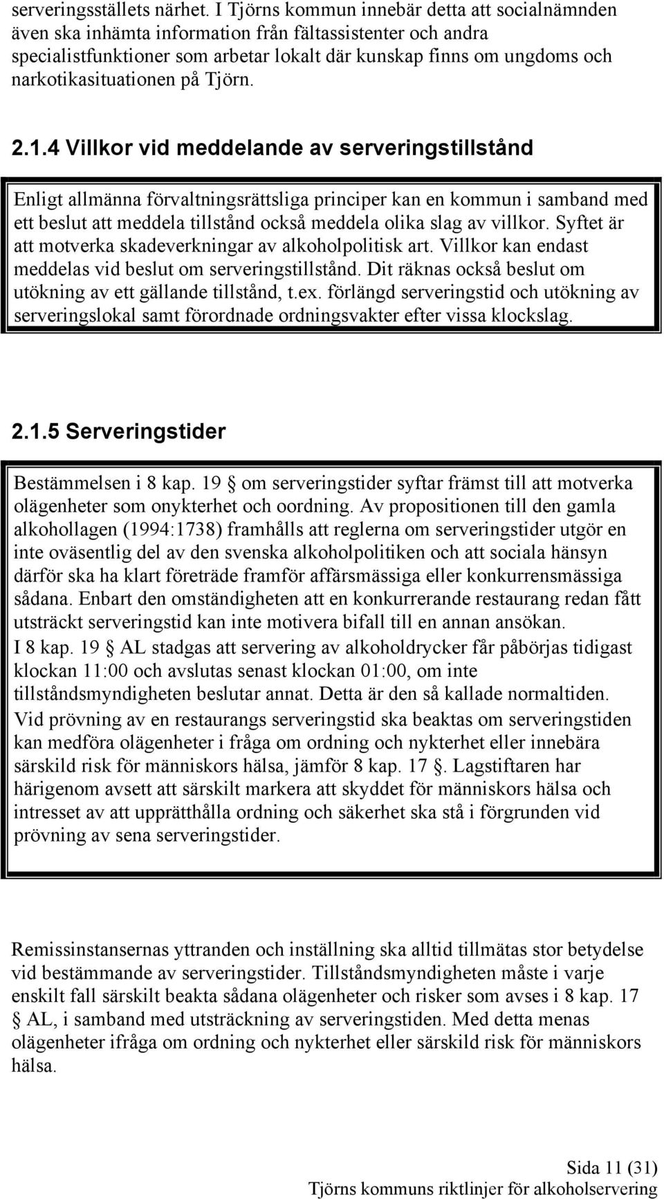 narkotikasituationen på Tjörn. 2.1.