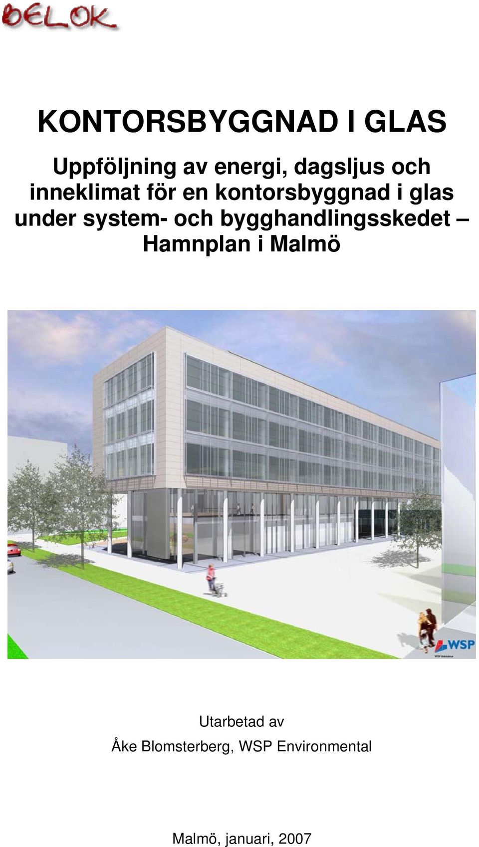 system- och bygghandlingsskedet Hamnplan i Malmö