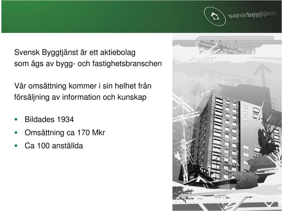 i sin helhet från försäljning av information och