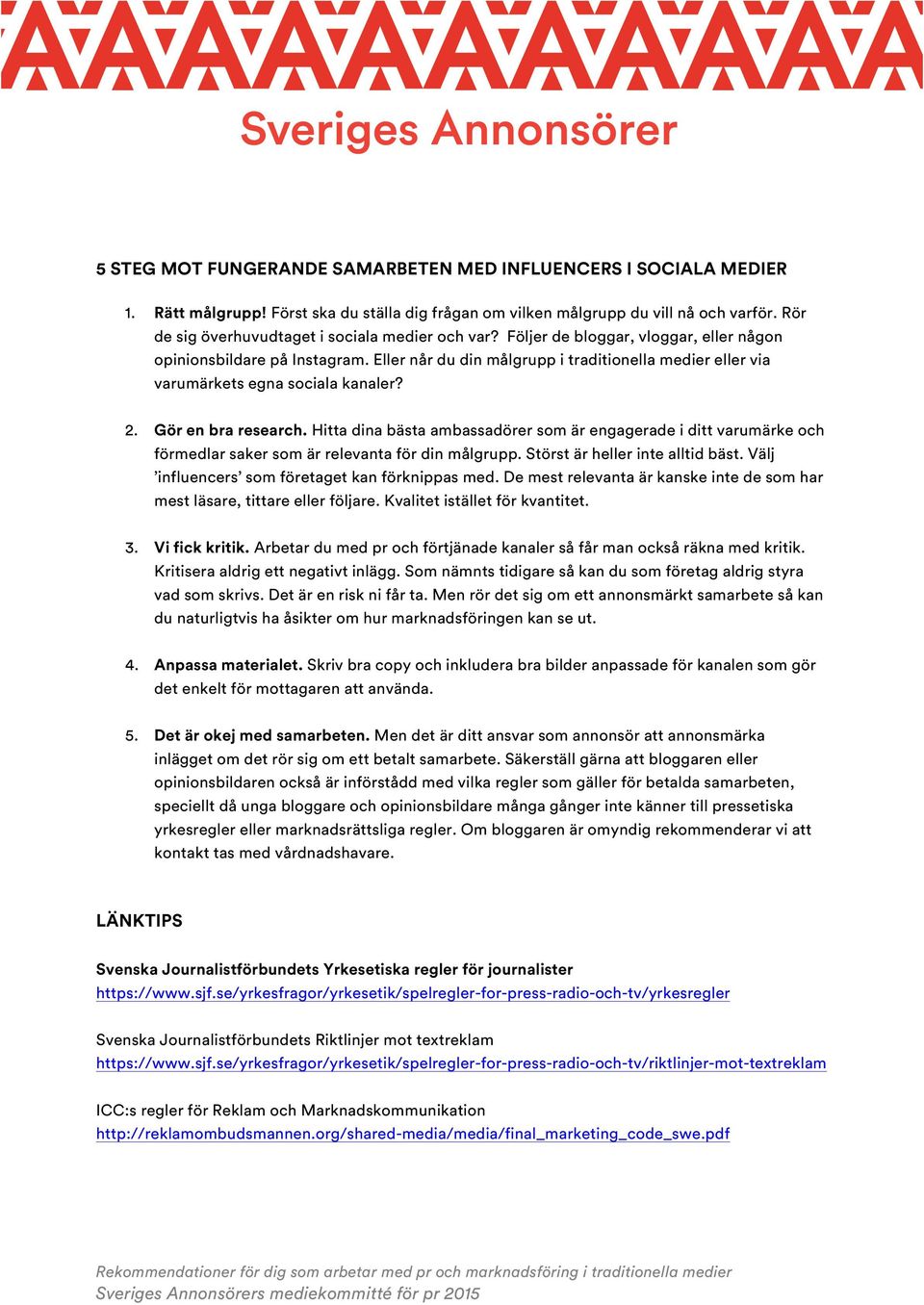 2 Gö en ba eseach Htta dna bästa ambassadö som ä engagade dtt vaumäke och fömeda sak som ä eevanta fö dn mågupp Stöst ä he nte atd bäst Väj nfuencs som föetaget kan föknppas med De mest eevanta ä