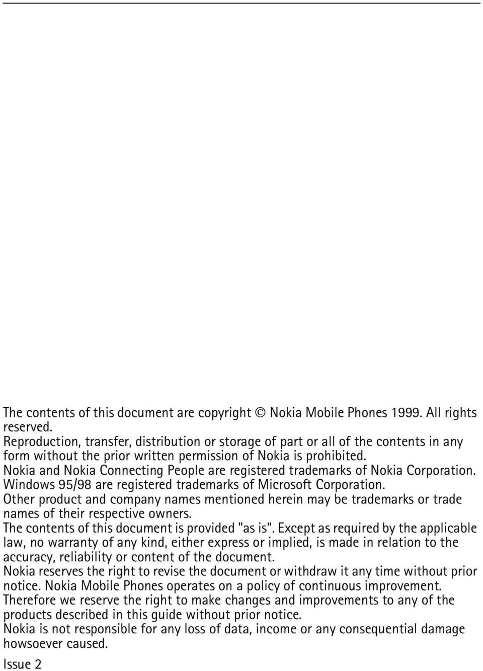 Nokia and Nokia Connecting People are registered trademarks of Nokia Corporation. Windows 95/98 are registered trademarks of Microsoft Corporation.