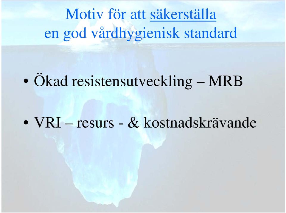 Ökad resistensutveckling MRB