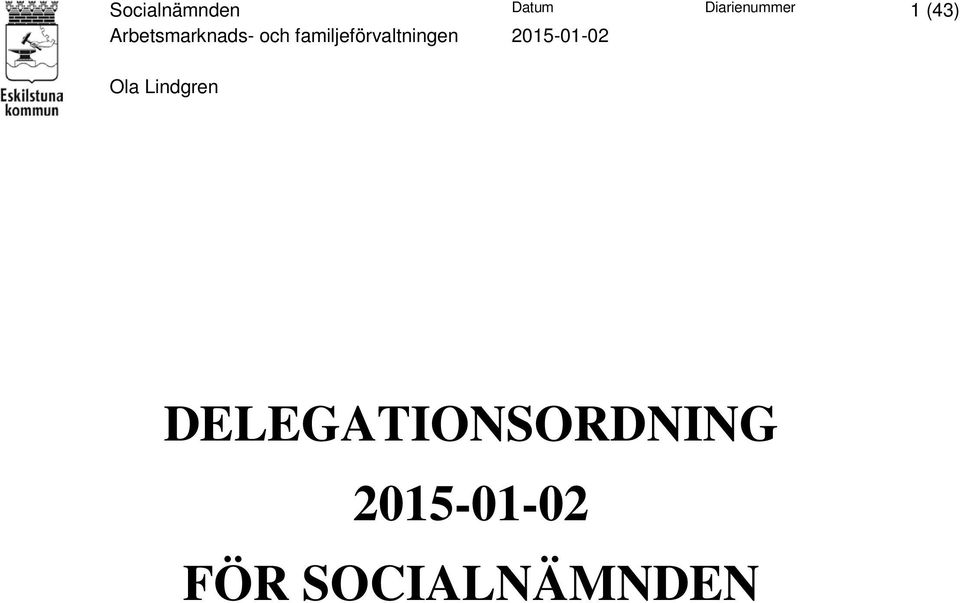familjeförvaltningen 2015-01-02 Ola