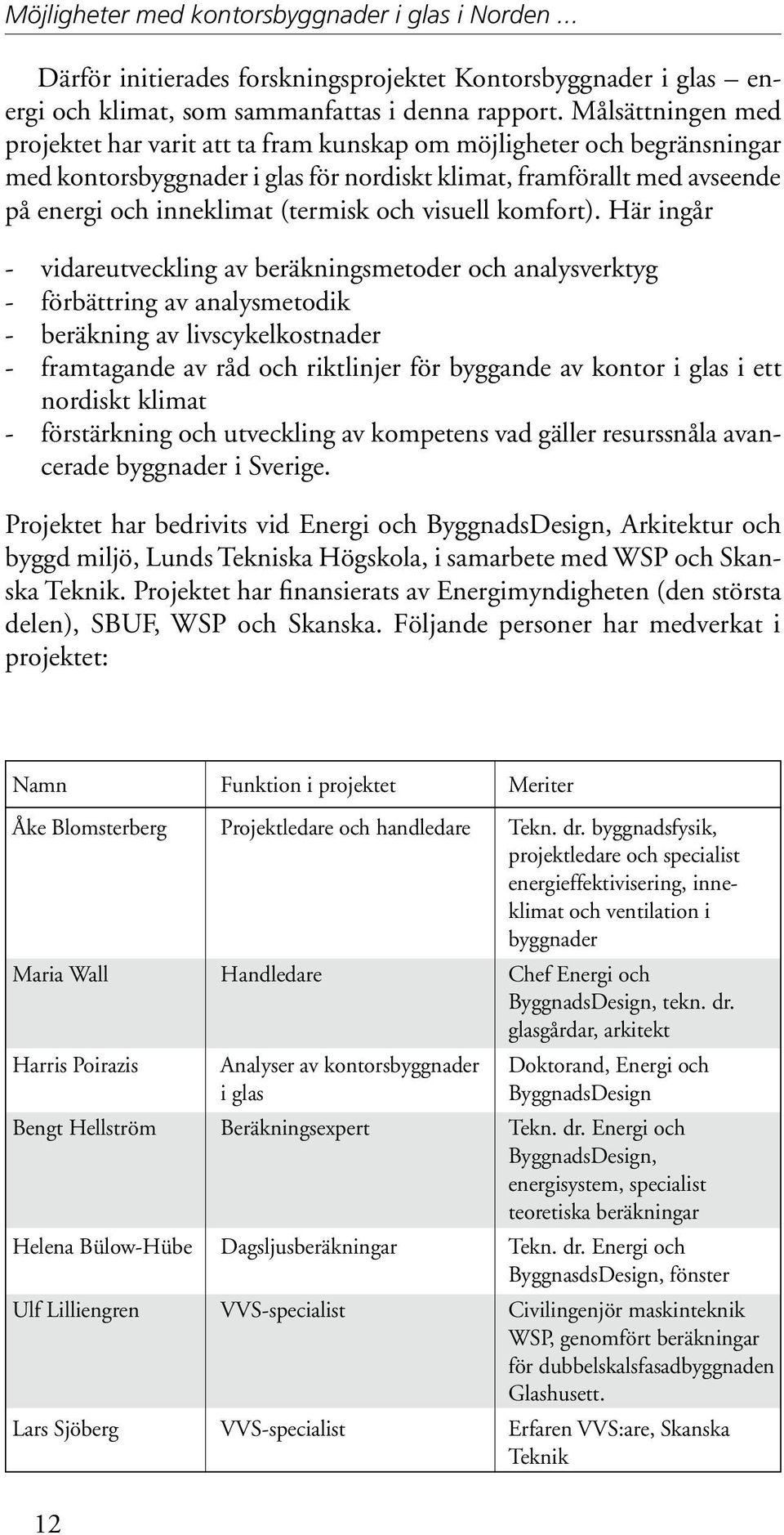 och visuell komfort).