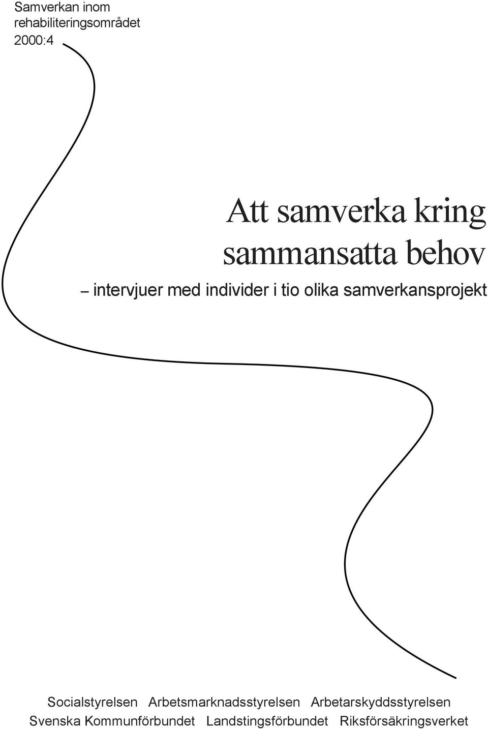 samverkansprojekt Socialstyrelsen Arbetsmarknadsstyrelsen