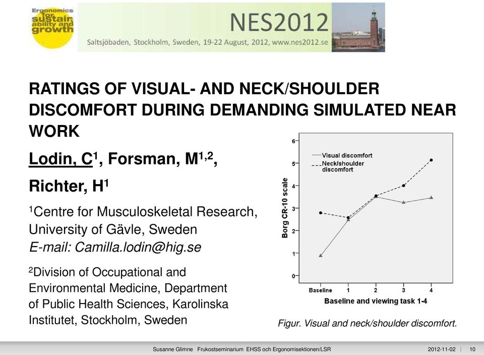 se 2 Division of Occupational and Environmental Medicine, Department of Public Health Sciences, Karolinska Institutet,