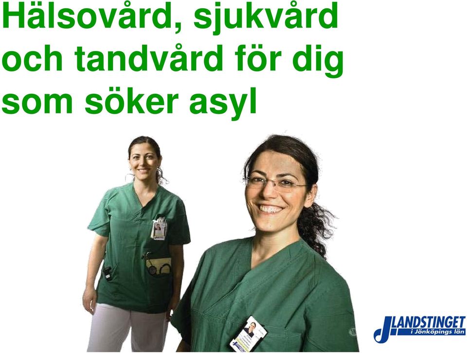 tandvård för