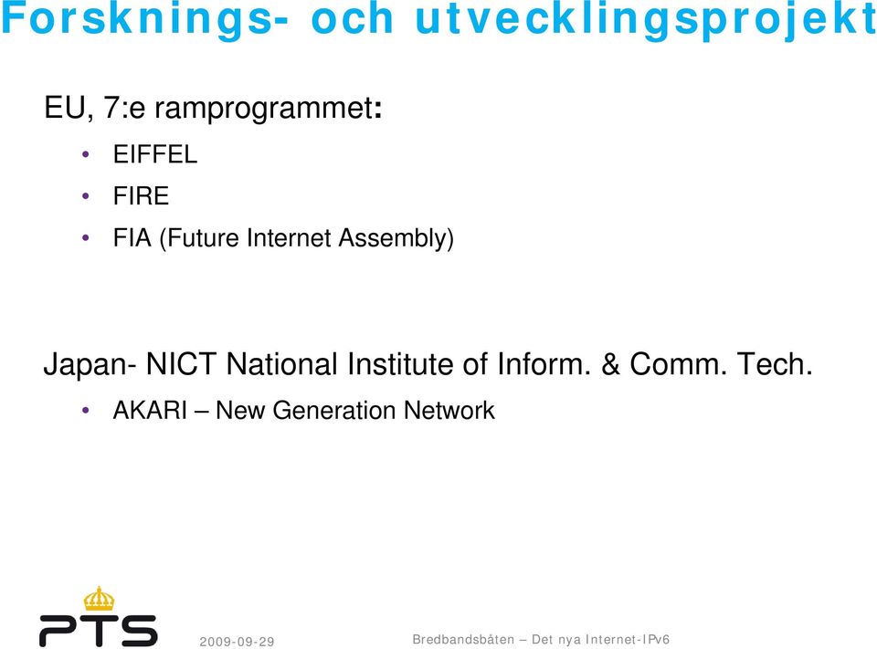 Internet Assembly) Japan- NICT National