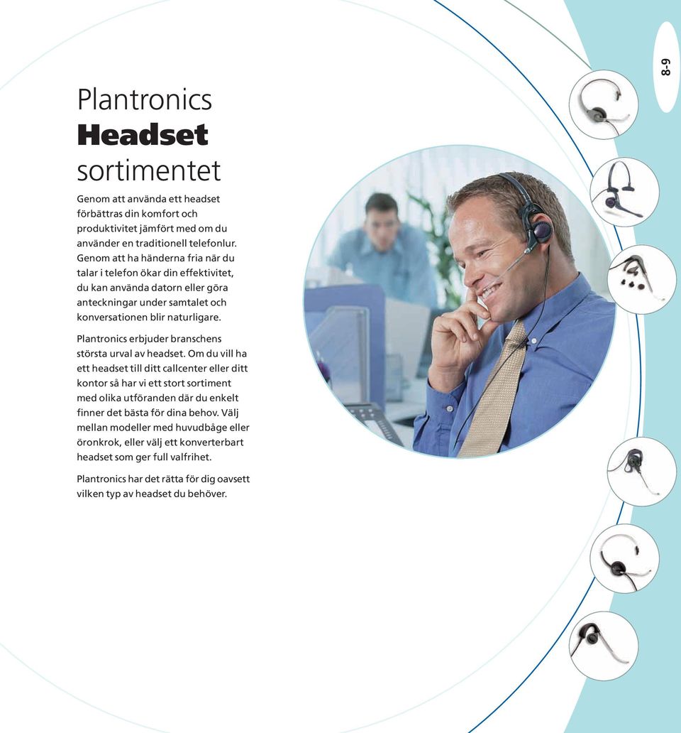 8-9 Plantronics erbjuder branschens största urval av headset.