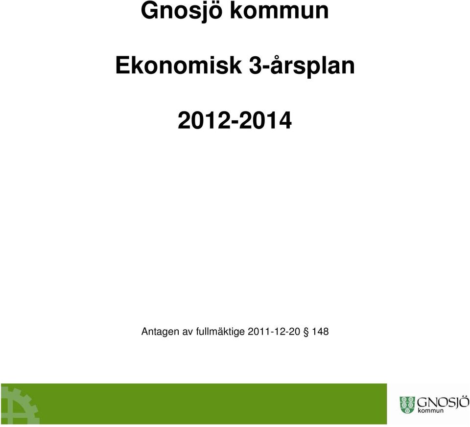 2012-2014 Antagen av