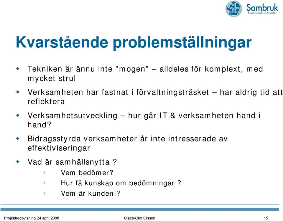 & verksamheten hand i hand?