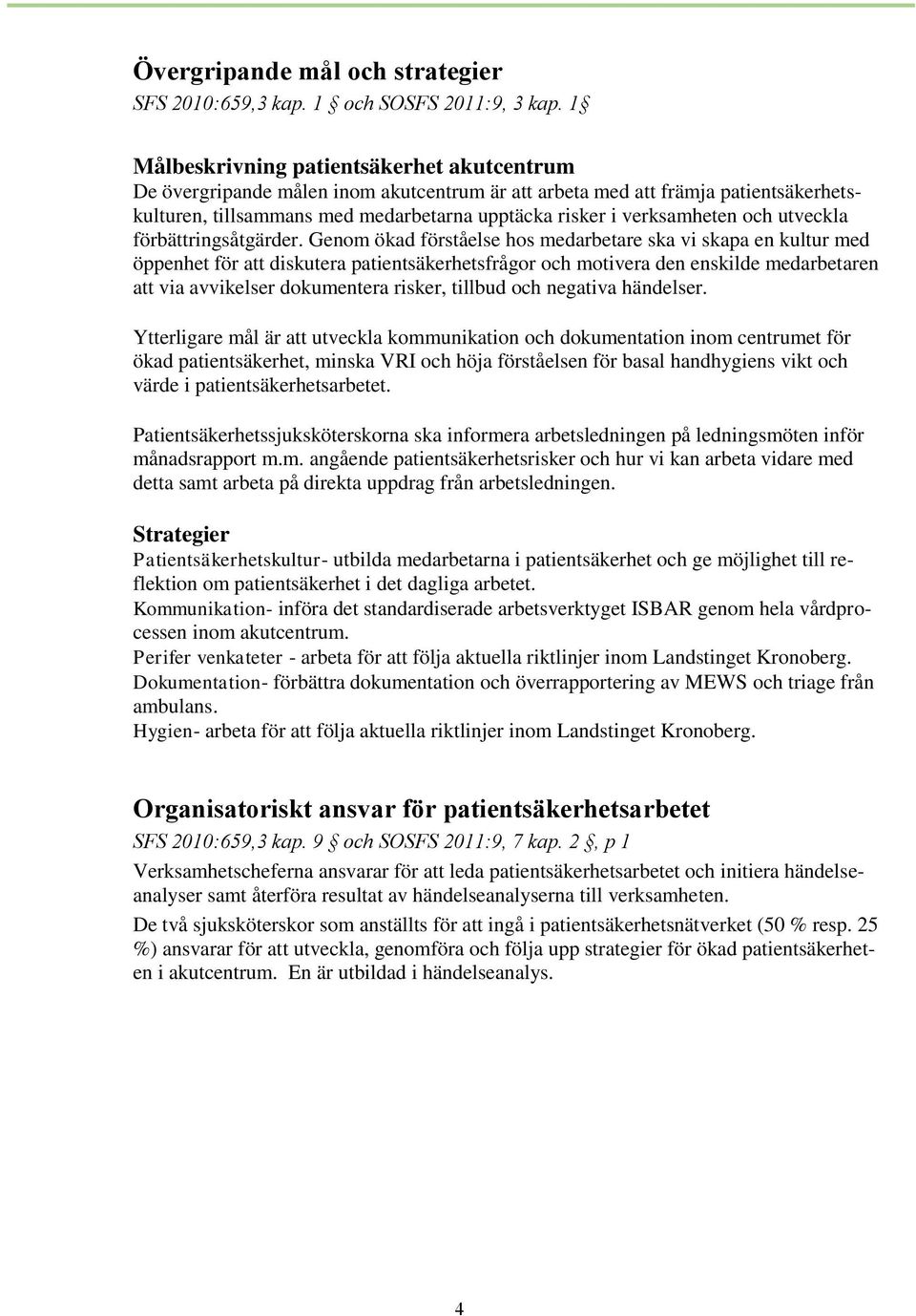 och utveckla förbättringsåtgärder.