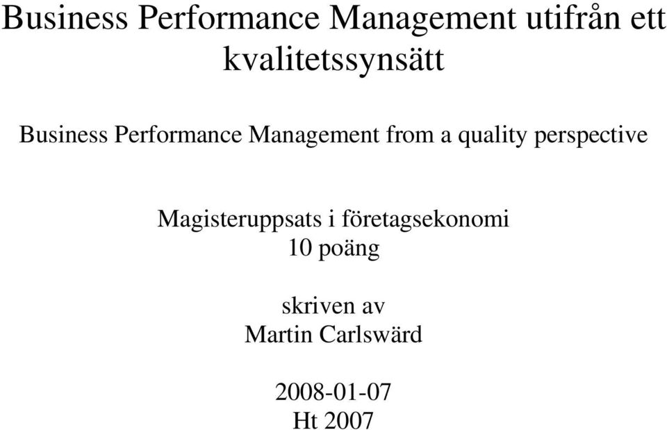from a quality perspective Magisteruppsats i