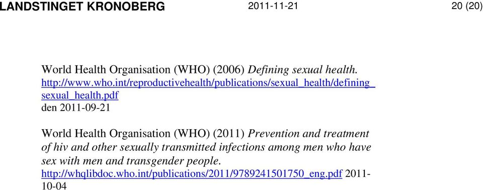pdf den 2011-09-21 World Health Organisation (WHO) (2011) Prevention and treatment of hiv and other sexually