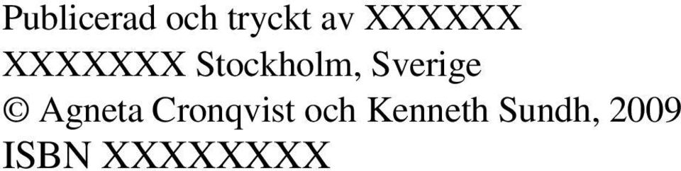 Sverige Agneta Cronqvist och