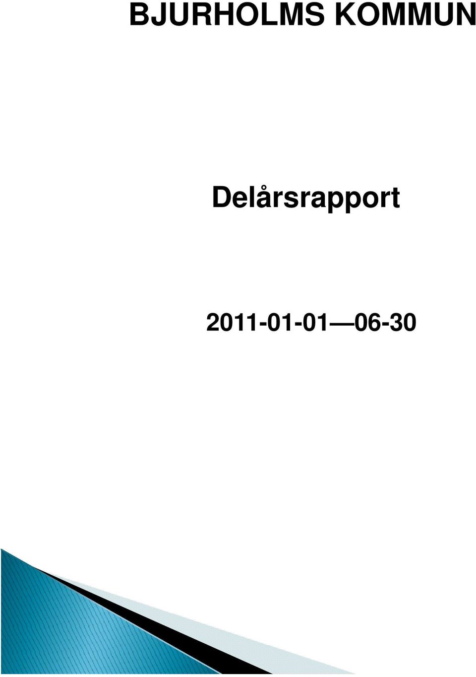 Delårsrapport