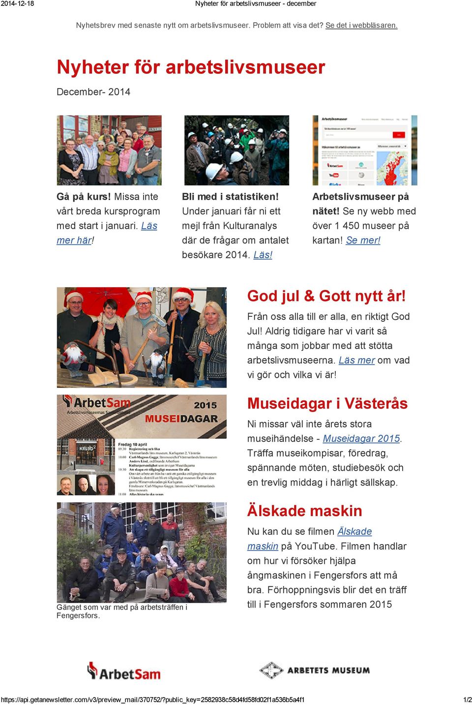 Se ny webb med över 1 450 museer på kartan! Se mer! God jul & Gott nytt år! Från oss alla till er alla, en riktigt God Jul!