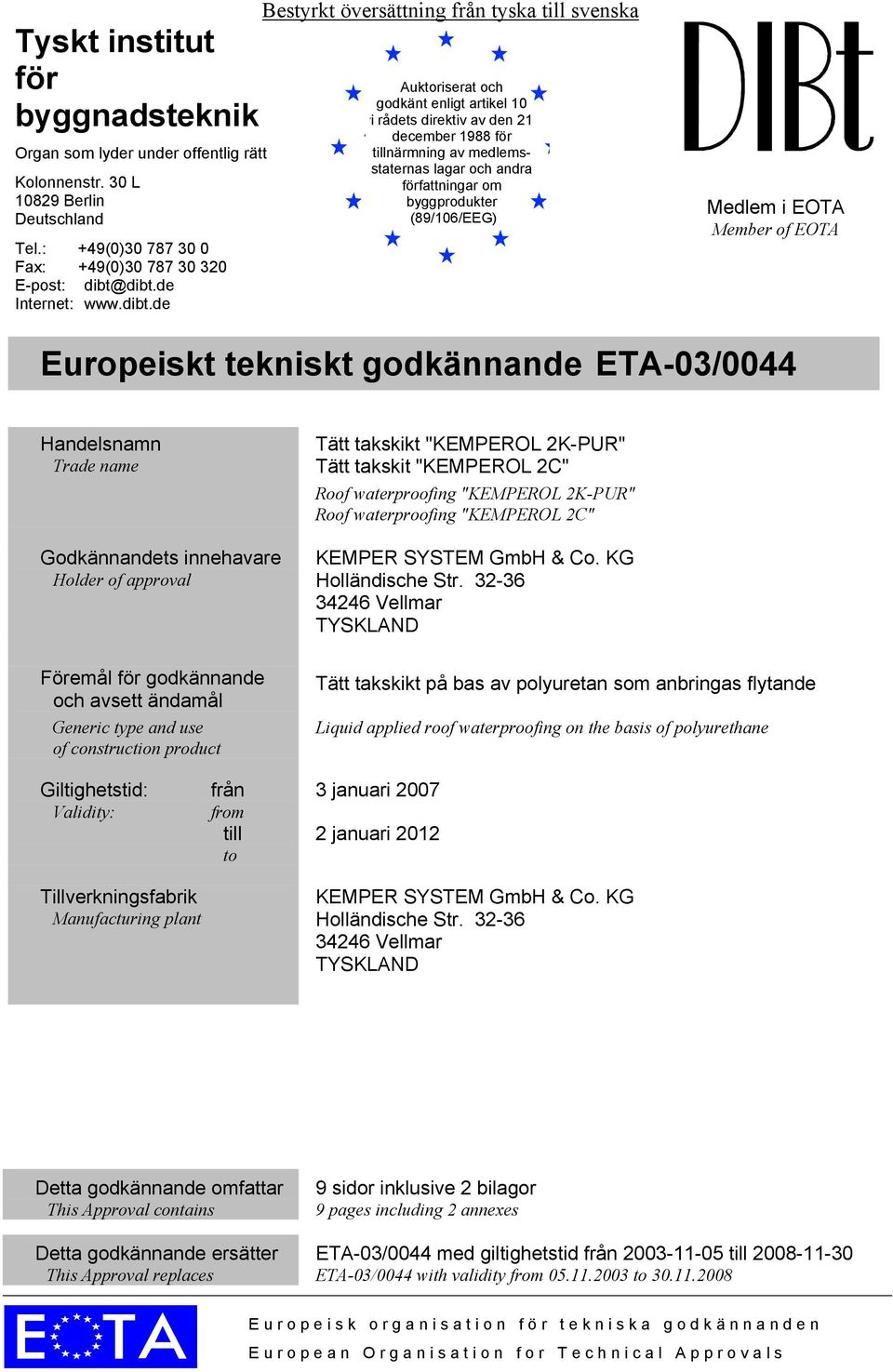Dezember december 1988 zur för Angleichung tillnärmning der av Rechts- medlems- und Verwaltungsvorschriften staternas lagar och andra der författningar Mitgliedstaaten om über byggprodukter