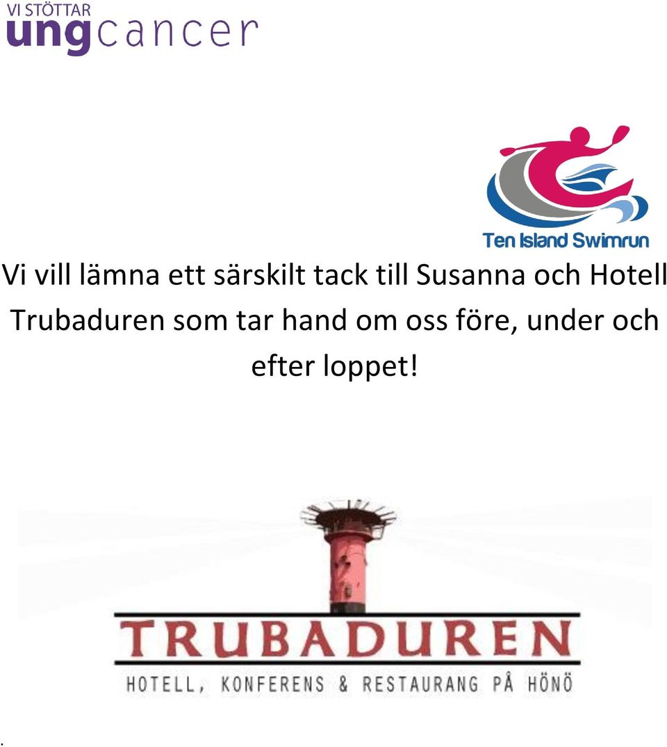 Trubaduren som tar hand om