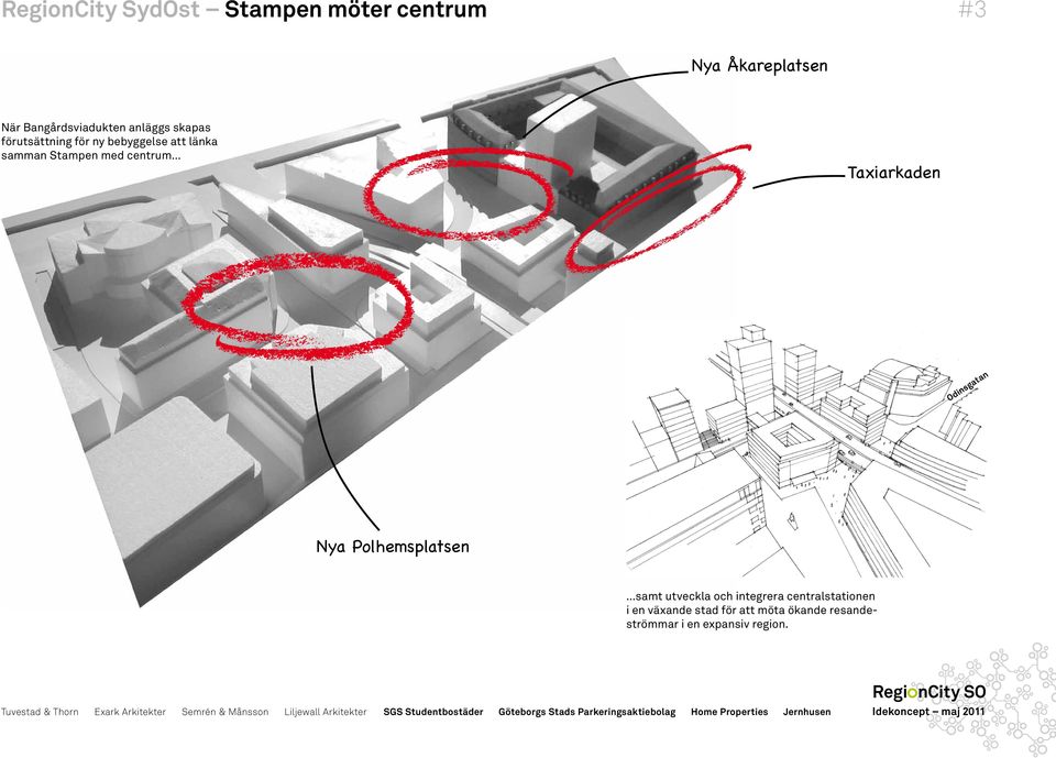 centrum Taxiarkaden Odinsgatan Nya Polhemsplatsen samt utveckla och integrera