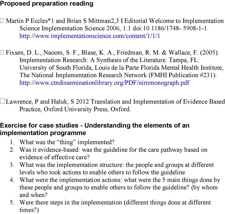 Tampa, FL: University of South Florida, Louis de la Parte Florida Mental Health Institute, The National Implementation Research Network (FMHI Publication #231). http://www.ctndisseminationlibrary.