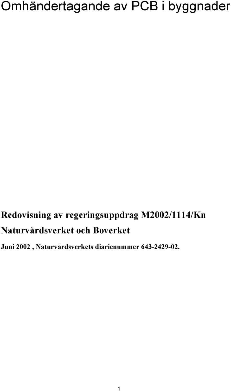 M2002/1114/Kn Naturvårdsverket och
