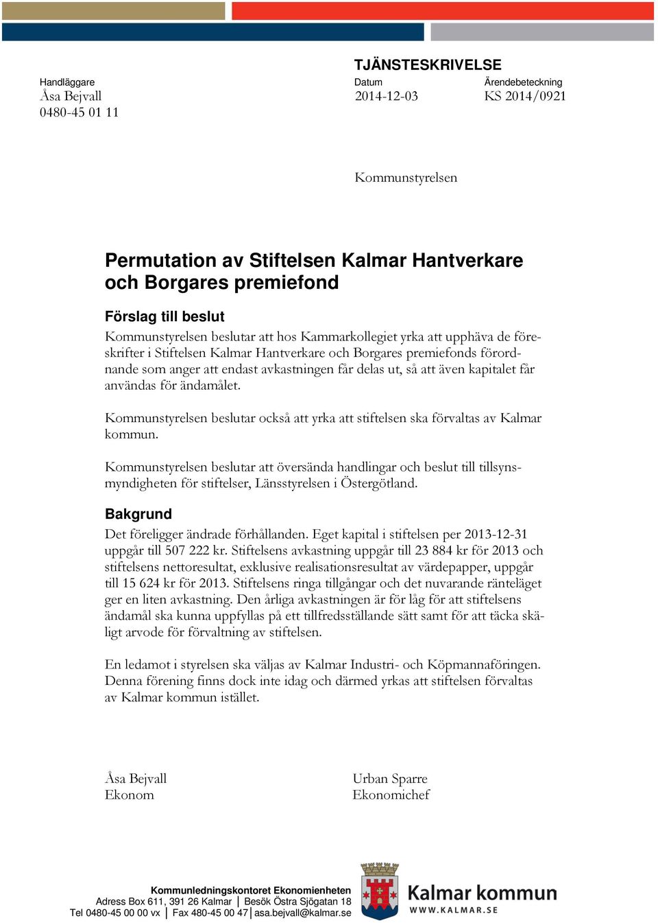 Permutation av Stiftelsen Kalmar Hantverkare och Borgares ...