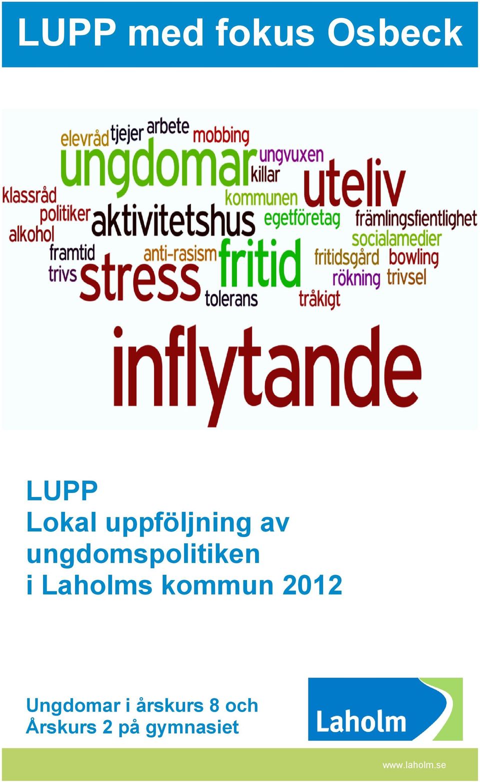 Laholms kommun 2012 Ungdomar i