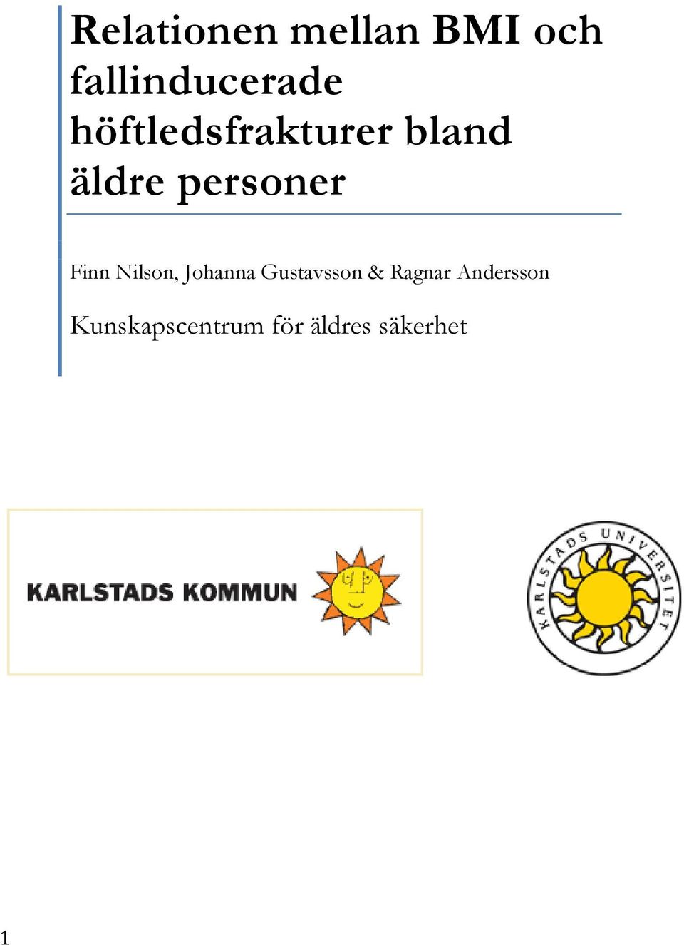 Finn Nilson, Johanna Gustavsson & Ragnar