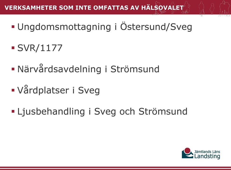 Östersund/Sveg SVR/1177 Närvårdsavdelning i
