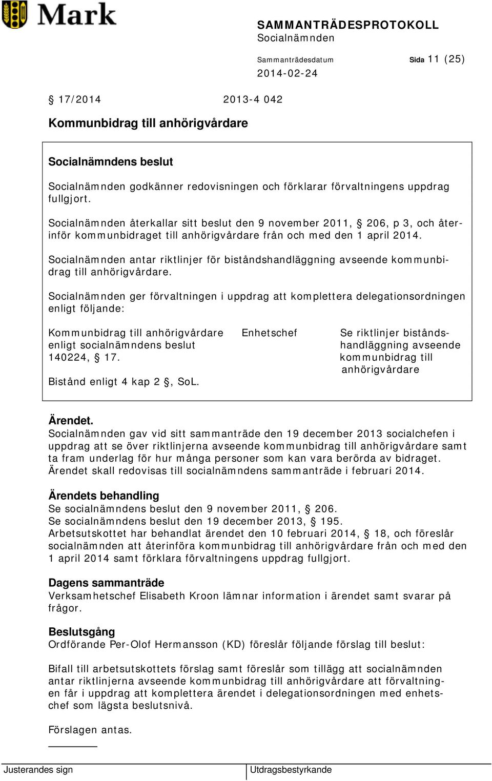 antar riktlinjer för biståndshandläggning avseende kommunbidrag till anhörigvårdare.