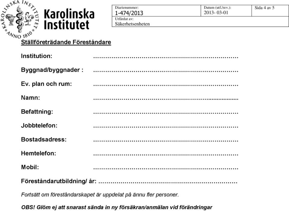 Föreståndarutbildning/ år: Fortsätt om föreståndarskapet är uppdelat