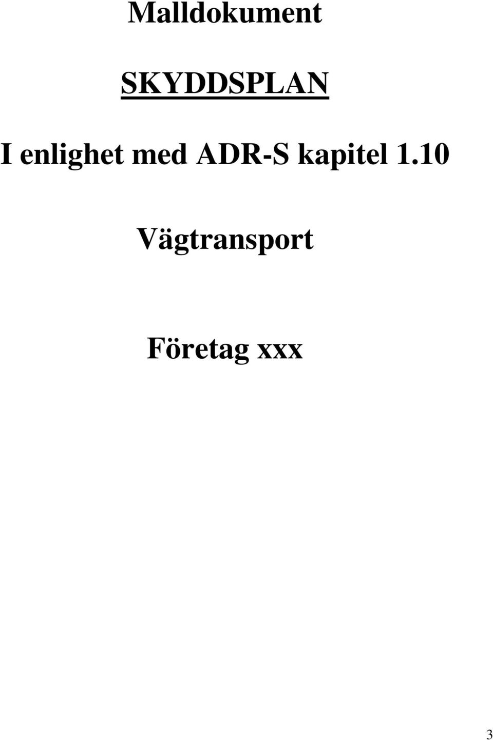 enlighet med ADR-S