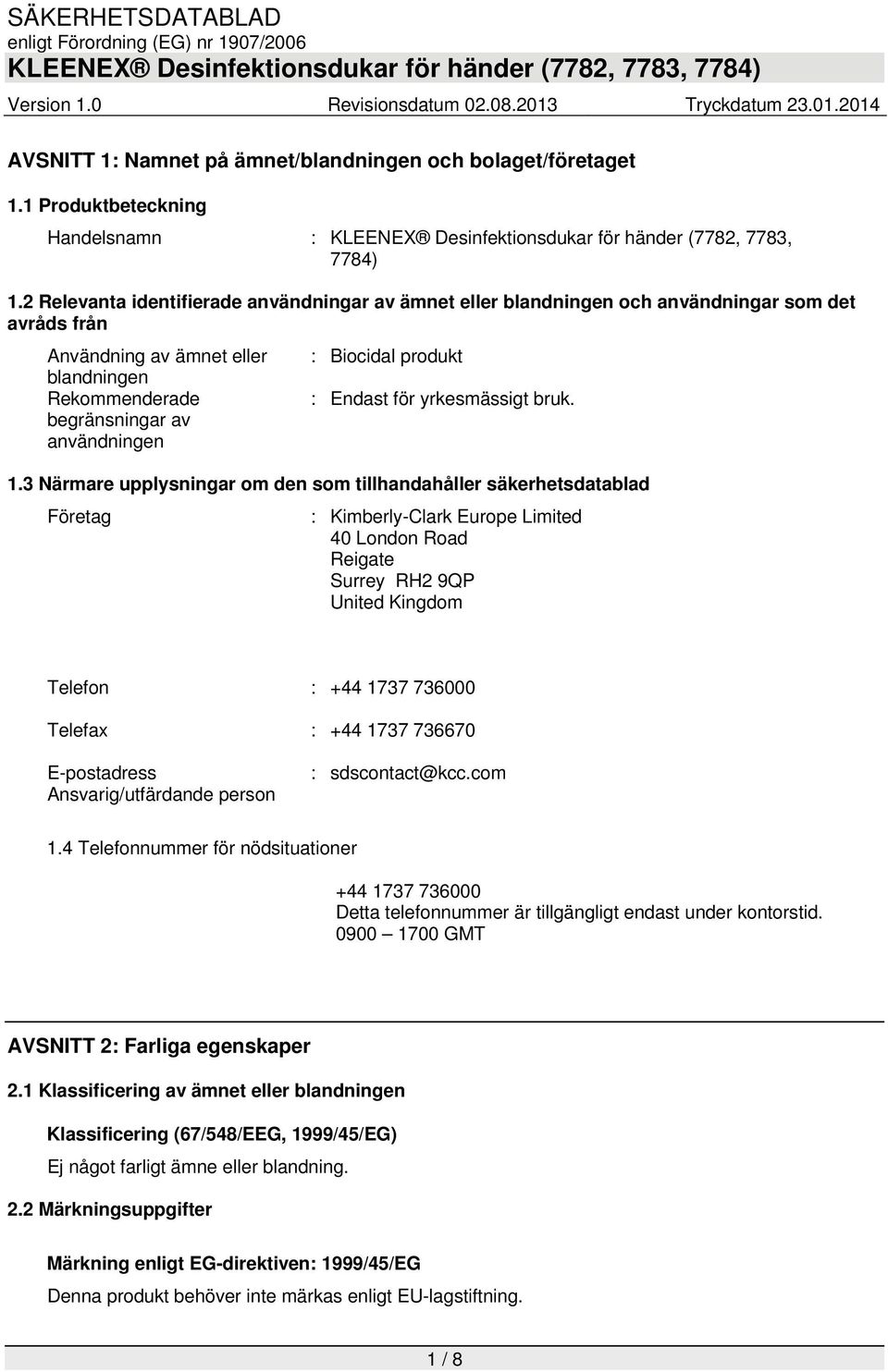 yrkesmässigt bruk. begränsningar av användningen 1.
