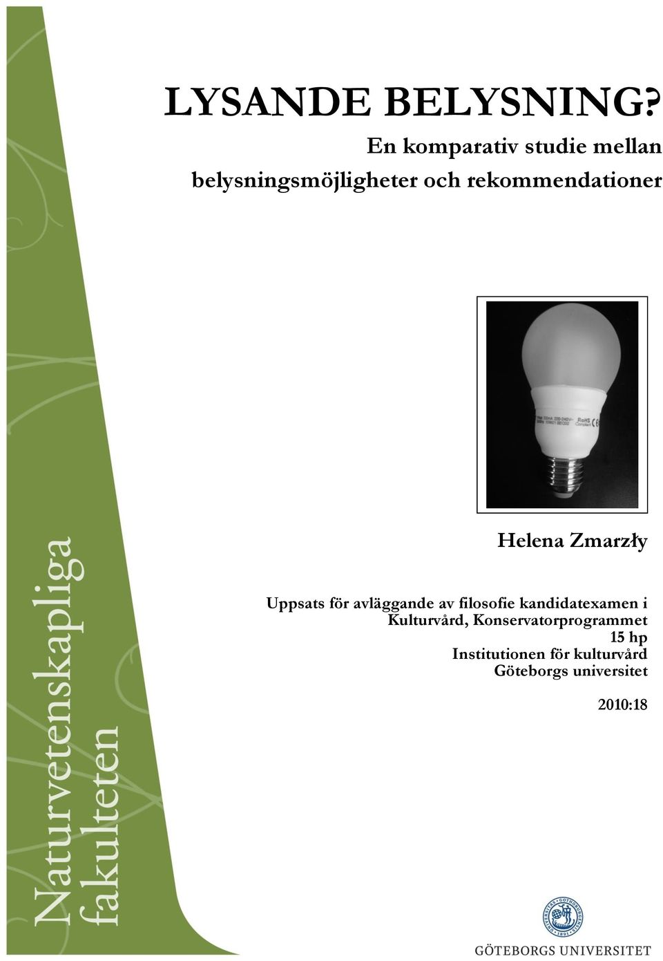 rekommendationer Helena Zmarzły Uppsats för avläggande av