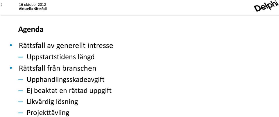 branschen Upphandlingsskadeavgift Ej