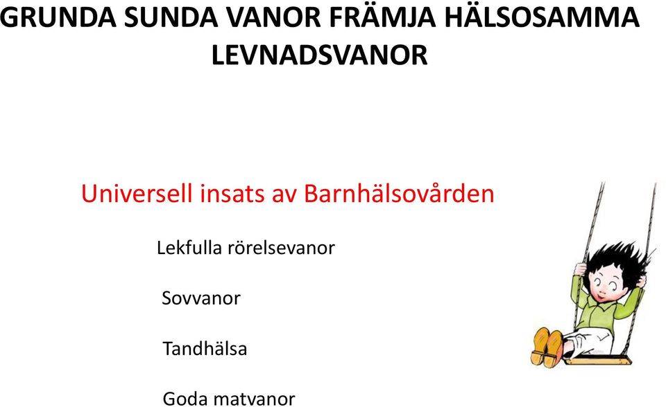 insats av Barnhälsovården Lekfulla