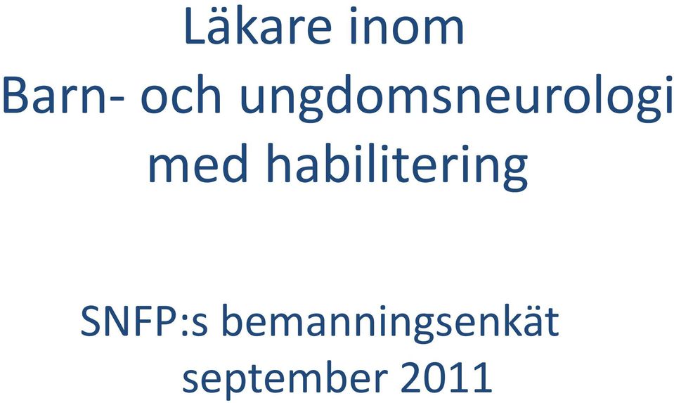 habilitering SNFP:s