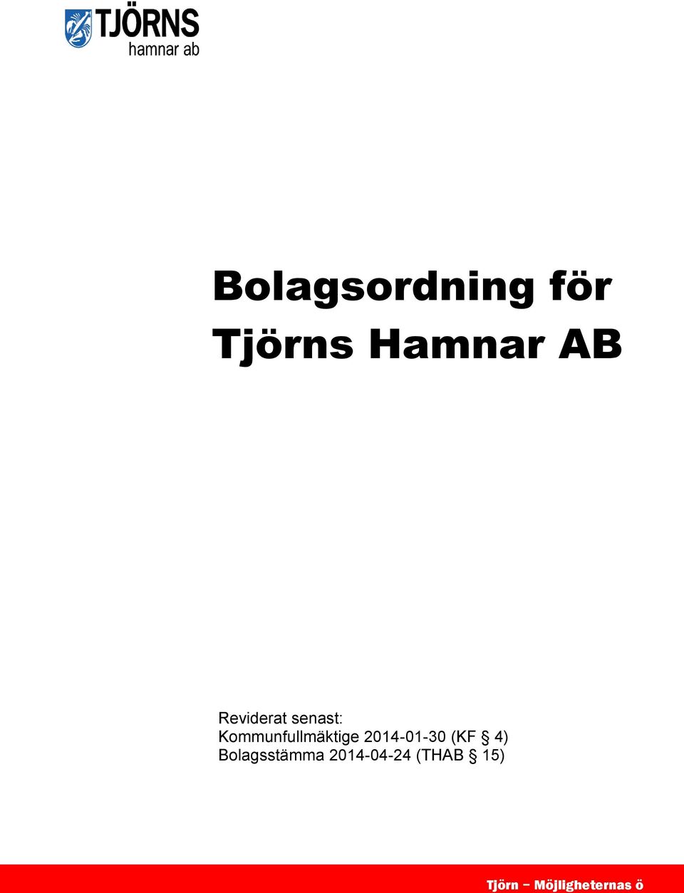 2014-01-30 (KF 4) Bolagsstämma