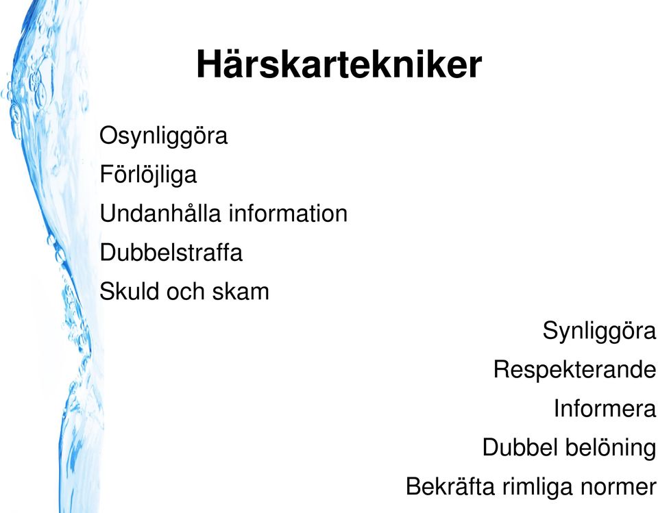 Skuld och skam Synliggöra Respekterande