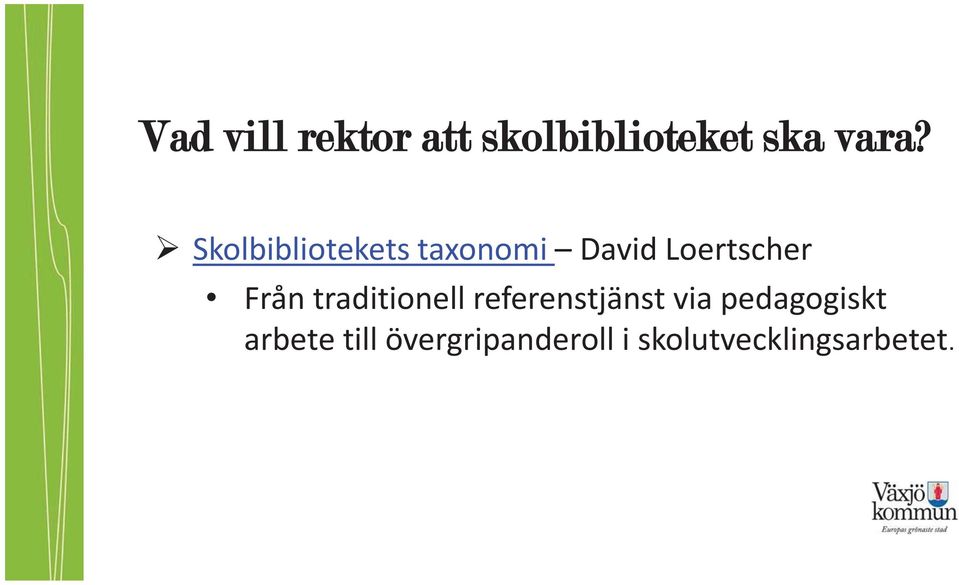 traditionell referenstjänst via pedagogiskt